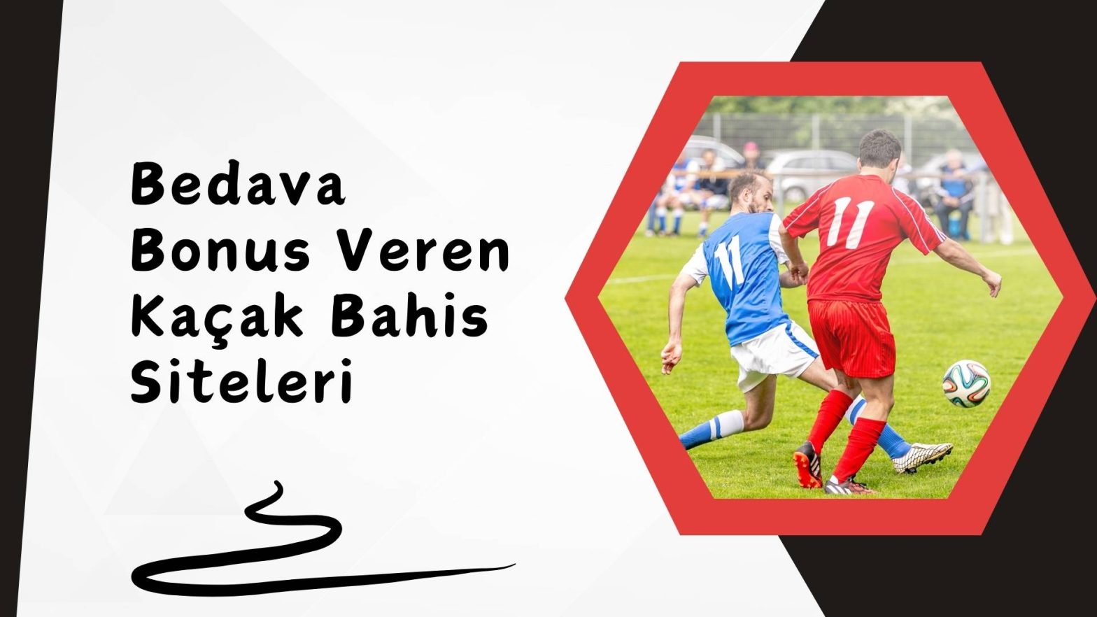 Bedava Bonus Veren Kaçak Bahis Siteleri