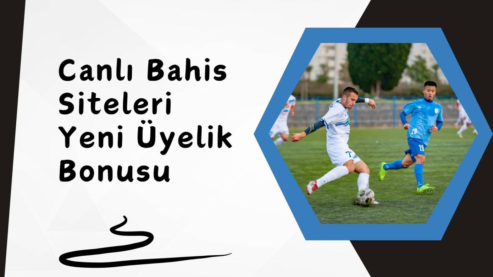 Canlı Bahis Siteleri Yeni Üyelik Bonusu